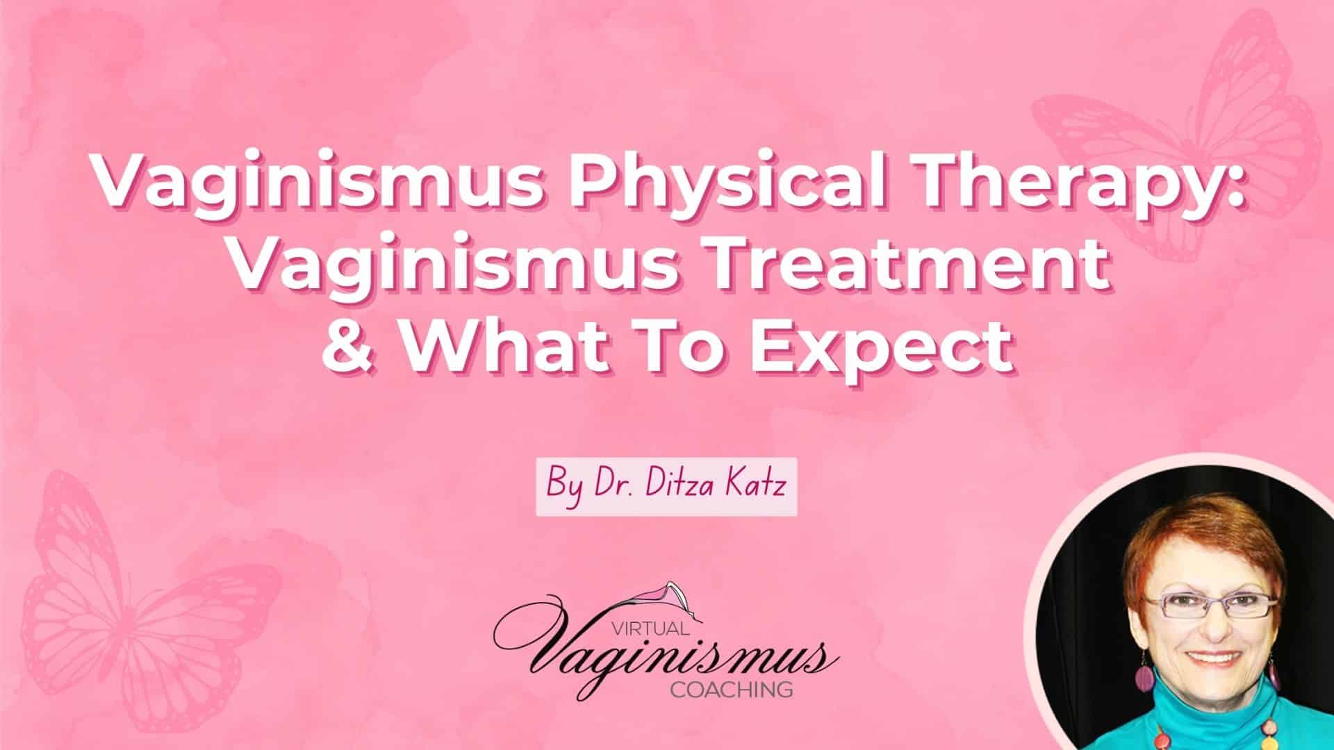 Vaginismus Physical Therapy
